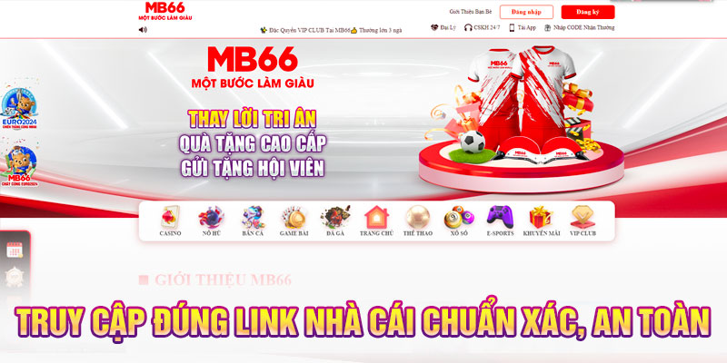 Truy cập đúng link nhà cái chuẩn xác, an toàn