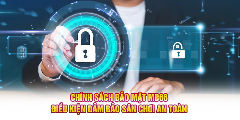 Chính sách bảo vệ dữ liệu thông tin hội viên tham gia cá cược