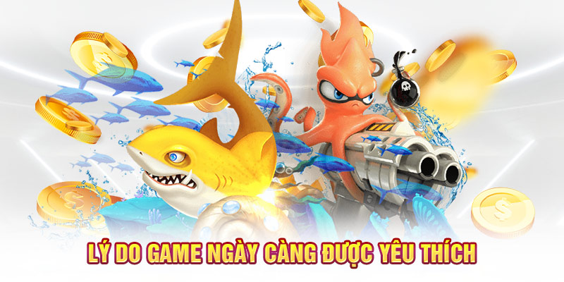 Lý do game ngày càng được yêu thích