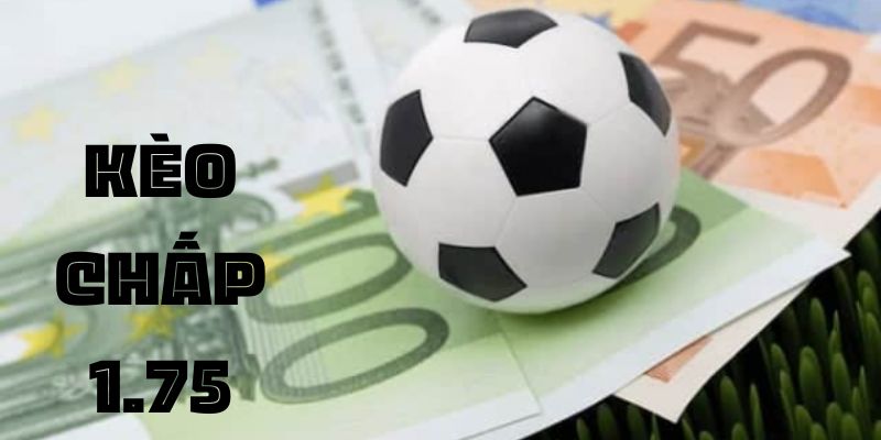 Những mẹo chơi cực hay khi cá cược kèo chấp 1.75 tại Mb66