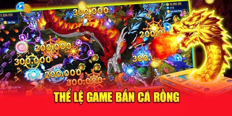 Thể lệ game Bắn Cá Rồng