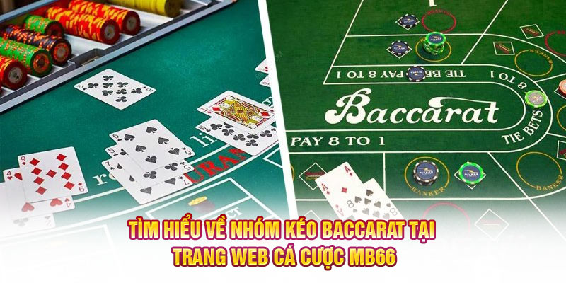 nhóm kéo baccarat